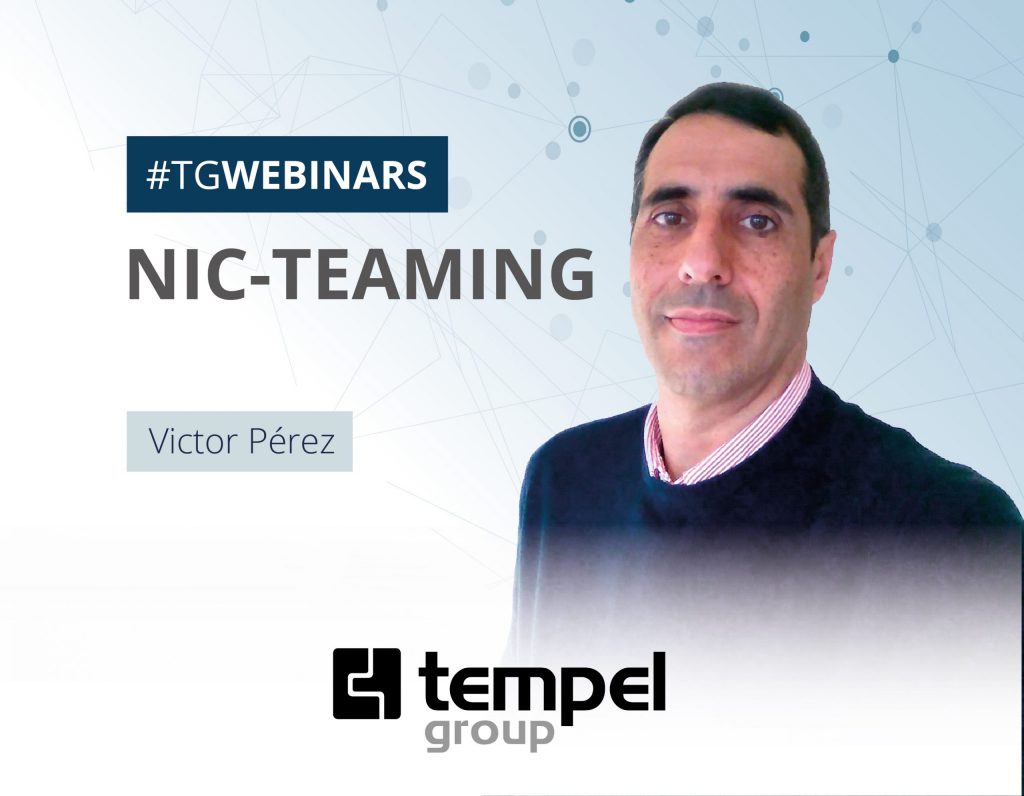 #TGWEBINARS - NIC TEAMING BY VÍCTOR PÉREZ