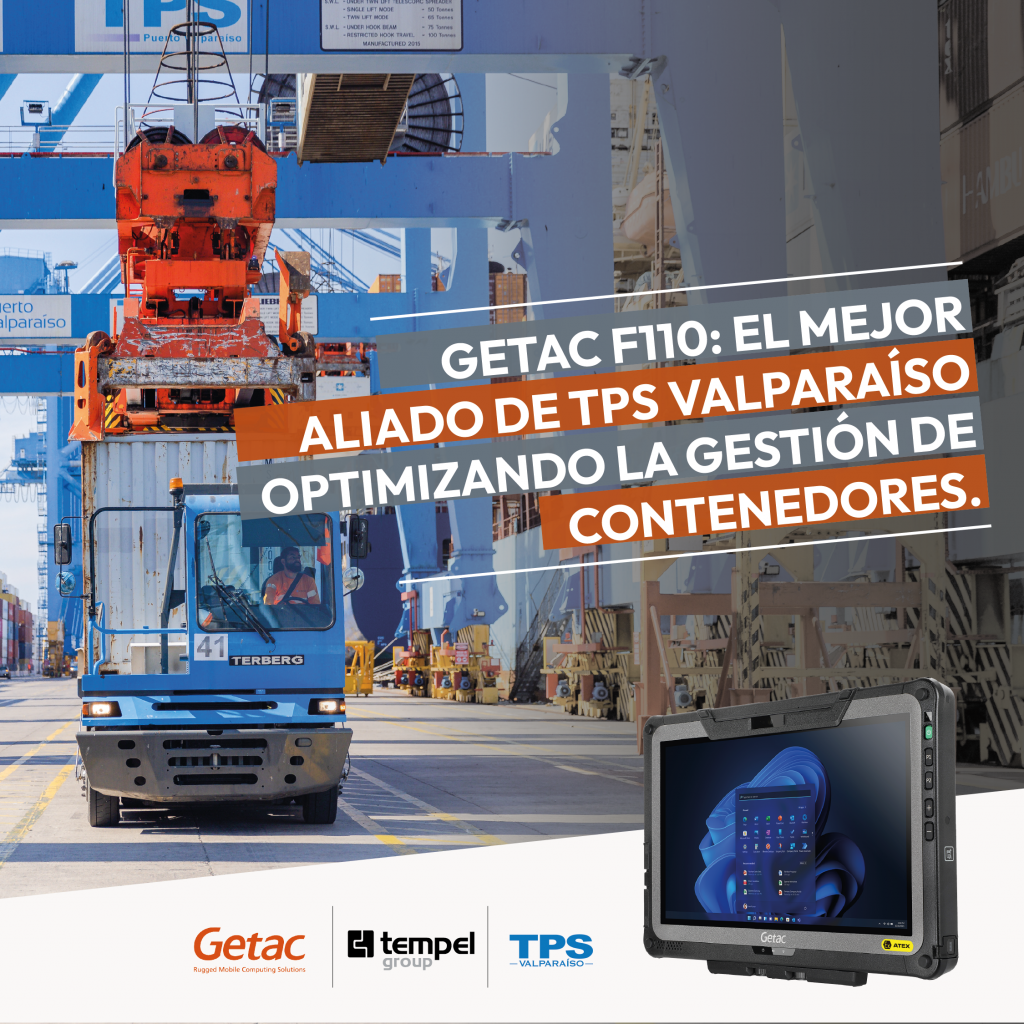 Terminal Pacífico Sur Valparaíso (TPS) optimizes its daily cargo operations with our Getac tablets.