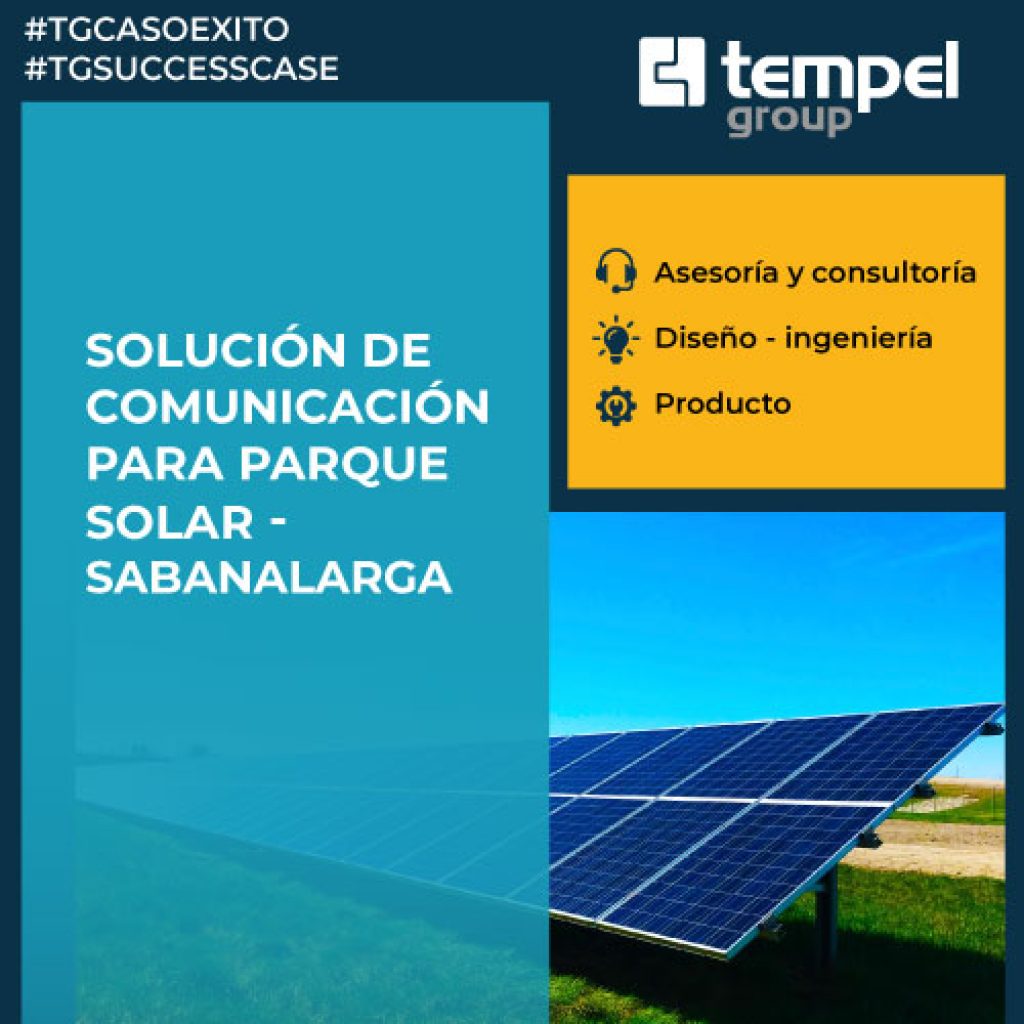 Tempel Group impulsa la transición energética en Colombia mediante soluciones integrales de ingeniería fotovoltaica y almacenamiento de energía BESS para el sector industrial.